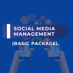 SOCIAL MEDIA MANAGEMENT (BASIC PACKAGE)