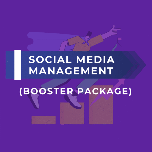 SOCIAL MEDIA MANAGEMENT (BOOSTER PACKAGE)
