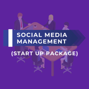 SOCIAL MEDIA MANAGEMENT (START UP PACKAGE)