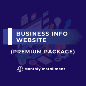 BUSINESS INFO WEBSITE (PREMIUM PACKAGE) (MONTHLY INSTALLMENT)