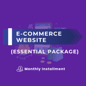 E-COMMERCE WEBSITE (ESSENTIAL PACKAGE) (MONTHLY INSTALLMENT)