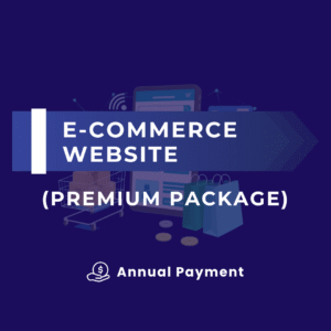 E-COMMERCE WEBSITE (PREMIUM PACKAGE) (ANNUAL PAYMENT)
